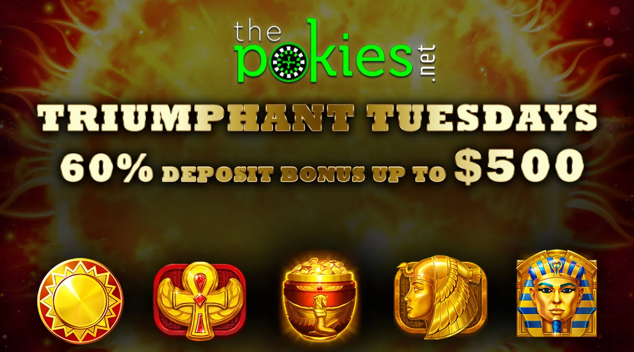 The Pokies Tuesday triumphant bonuses